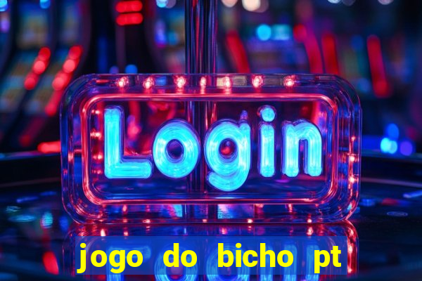 jogo do bicho pt sp 13h